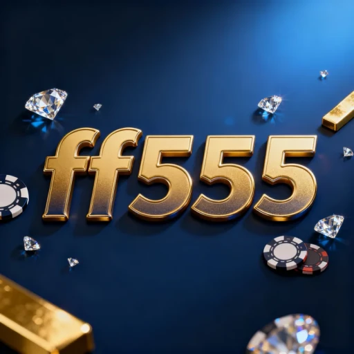 ff555 bet